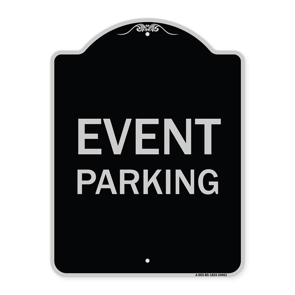 Signmission Designer Series Event Parking, Black & Silver Heavy-Gauge Aluminum Sign, 24" x 18", BS-1824-24061 A-DES-BS-1824-24061 - main